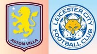 Aston Villa vs Leicester: Pratinjau, Prediksi, dan Susunan Pemain