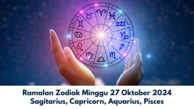 Ramalan-Zodiak-Sagitarius-Capricorn-Aquarius-Pisces-Minggu-27-Oktober-2024.jpg