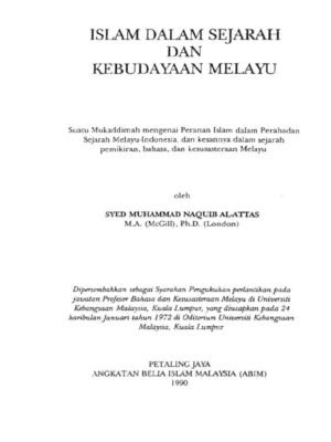 Naquib Al-Attas dan Warisan Intelektual untuk Peradaban Islam Modern